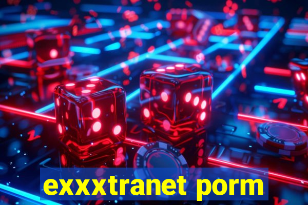 exxxtranet porm